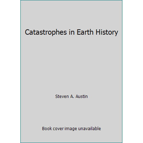 Pre-Owned Catastrophes in Earth History (Paperback) 0932766080 9780932766083