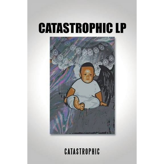 Catastrophic Lp (Paperback)
