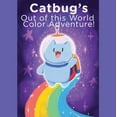 thumbnail image 1 of Catbug's Out of This World Color Adventure, (Paperback), 1 of 1
