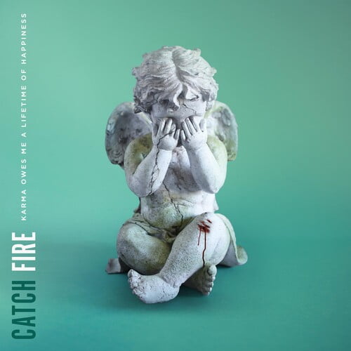 Catch Fire - Karma Owes Me A Lifetime Of Happiness - Music & Performance - CD