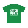 thumbnail image 1 of Catch Flights Not Feelings Funny Pilot Dad Tshirt, 1 of 1