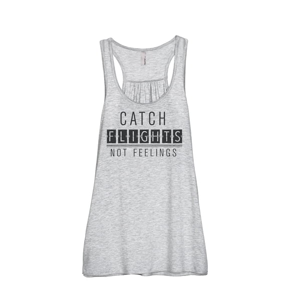 Catch Flights Not Feelings Women's Fashion Sleeveless Flowy Racerback Tank Top Sport Grey Large