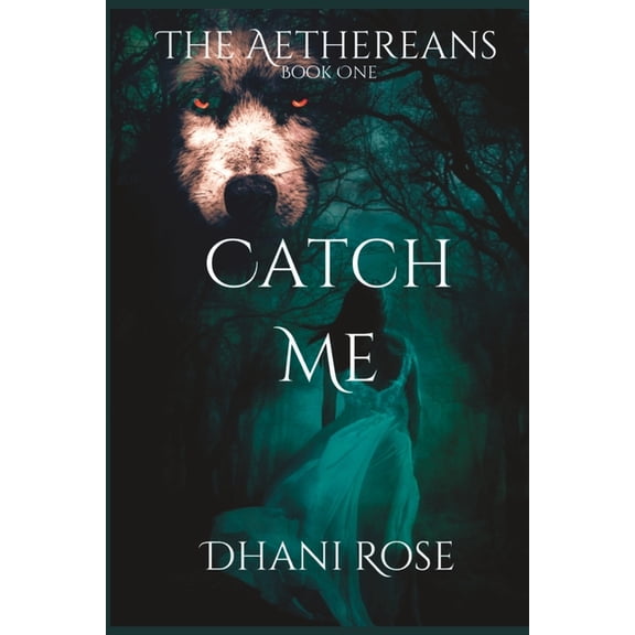 Catch Me: Book One