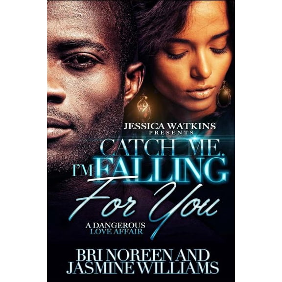 Catch Me. Im Falling For You Paperback 1541236041 9781541236042 Bri Noreen, Jasmine Williams
