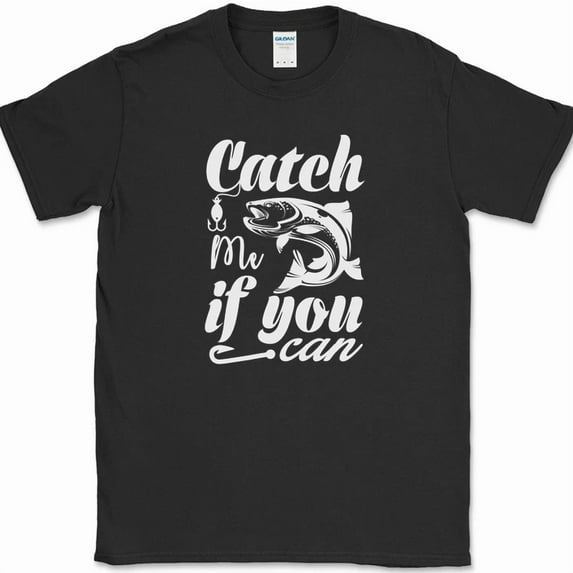 Catch Me If You Can Fishing T-Shirt Funny Challenge Hobby Hook Bait Tee