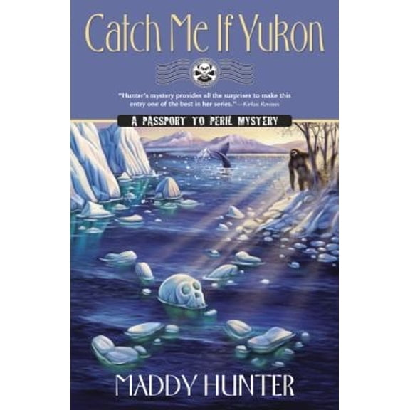 Pre-Owned Catch Me If Yukon (Paperback) by Maddy Hunter
