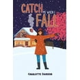 thumbnail image 1 of Catch Me When I Fall (Paperback), 1 of 1