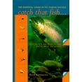 thumbnail image 1 of Pre-Owned Catch That Fish: The Essential Guide to Fly Fishing Tactics (Spiral-bound) 0785810854 9780785810858, 1 of 1