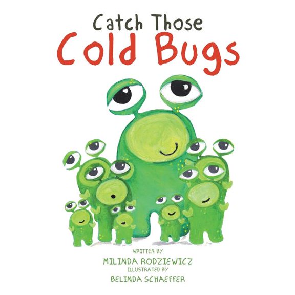 Catch Those Cold Bugs, (Paperback)