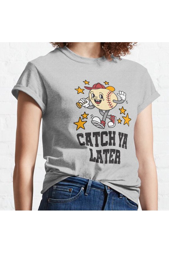Catch Ya Later: Smiling Cartoon Baseball Classic T-shirt