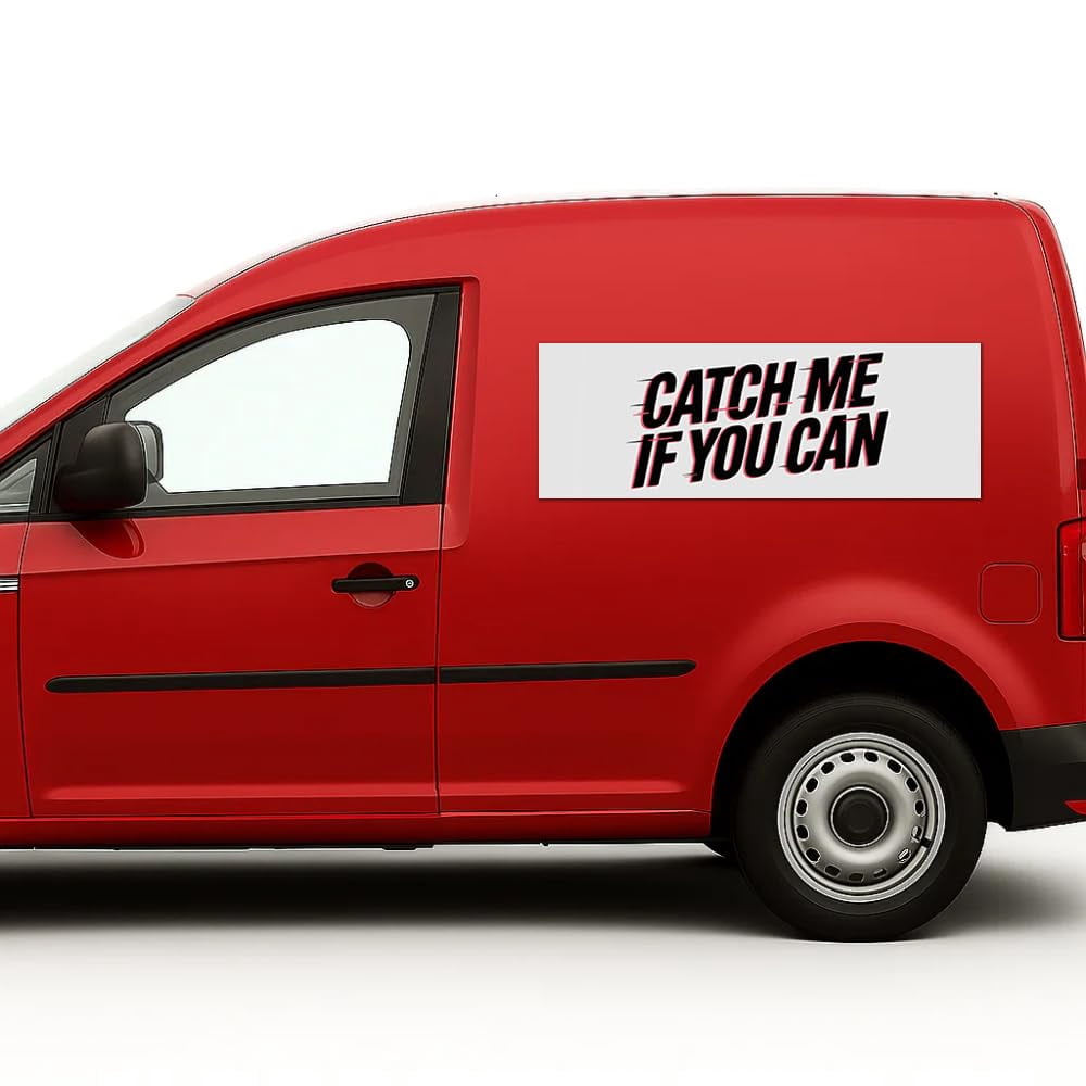 Catch Me If You Can Car Magnet Sign by DC, 12"x36" flexible car magnetic sheets with adhesive backing, bumper magnet sticker for vehicles, trucks & business advertising signs, 2 PC, Made in USA