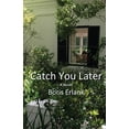 thumbnail image 1 of Pre-Owned Catch You Later Paperback, 1 of 1