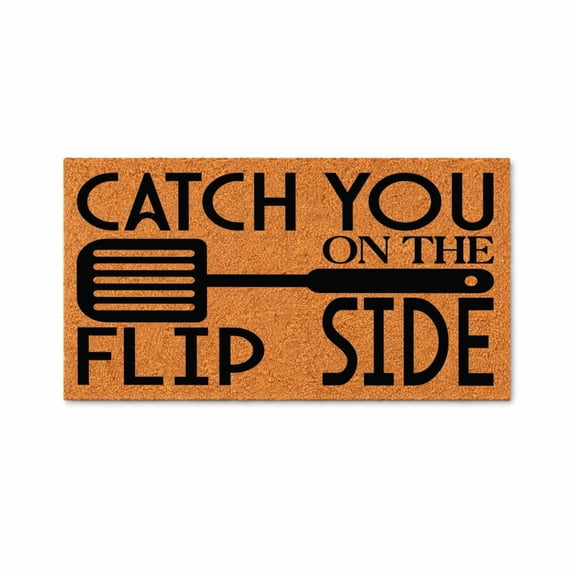 Catch You On The Flip Side Doormat, Funny Kitchen Spatula Quote Welcome Mat, Indoor Outdoor Entryway Door Mat (16x24 inches) WoodByStu 7622