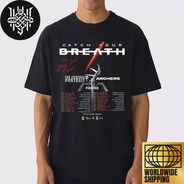 Catch Your Breath The Broken Souls 2025 Tour Dates Artwork Unisex T