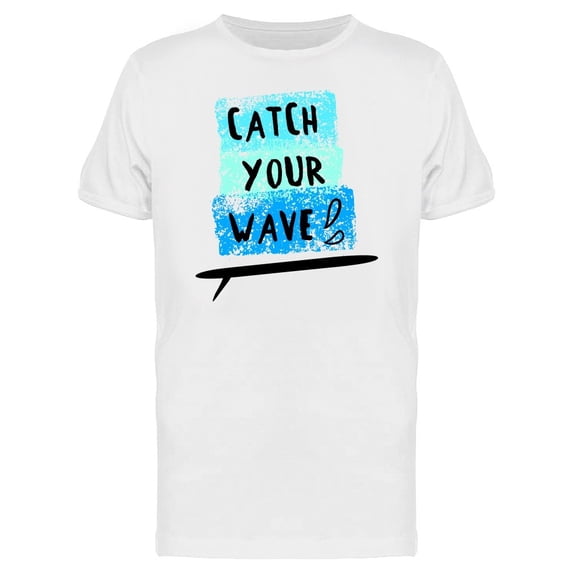 Catch Your Wave Surf Tee Men's -Image by Shutterstock