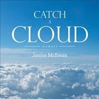 Pre-Owned Catch a Cloud: Hawaii Paperback Janice McEwan