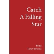 Catch A Falling Star Paperback 1419659111 9781419659119 Paula Toney-Brooks
