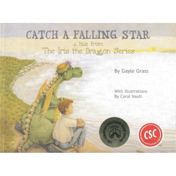 Pre-Owned Catch a Falling Star: A Tale from the Iris the Dragon Series (Paperback) 096885320X 9780968853207
