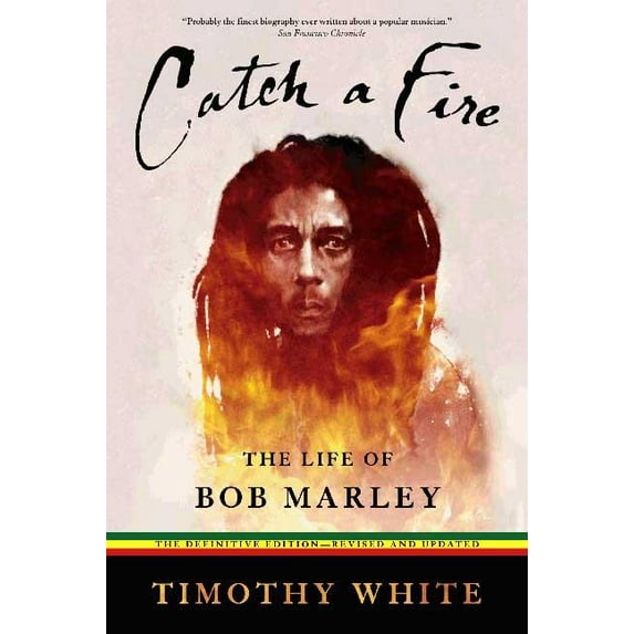 Catch a Fire: The Life of Bob Marley, (Paperback)