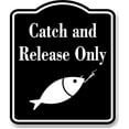 thumbnail image 1 of Catch and Release Only BLACK Aluminum Composite Sign, 15"x18", 1 of 4