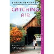 Catching Air : A Novel (Paperback)