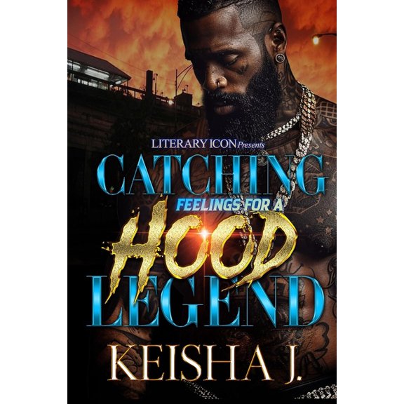 Catching Feelings For A Hood Legend, (Paperback)