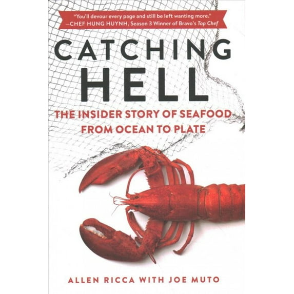 Pre-Owned Catching Hell : The Insider Story of Seafood from Ocean to Plate (Hardcover)
