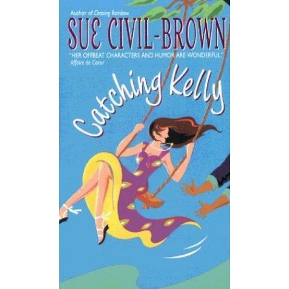 Pre-Owned Catching Kelly (Mass Market Paperback) 0380800616 9780380800612