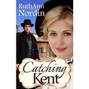 Catching Kent Paperback 1492910937 9781492910930