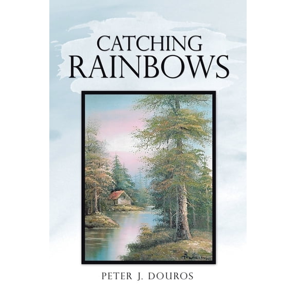 Catching Rainbows, (Paperback)
