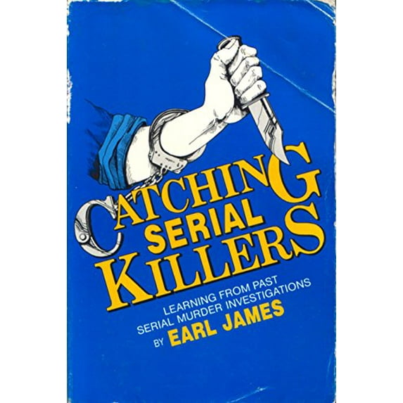 Pre-Owned Catching Serial Killers: Learning from Past Serial Murder Investigations Paperback