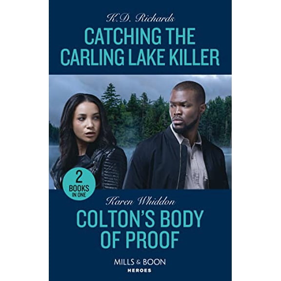 Pre-Owned Catching The Carling Lake Killer / Colton's Body Of Proof: Catching the Carling Lake Killer (West Investigations) / Colton's Body of Proof (The Coltons of New York): Book 6 Paperback
