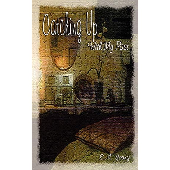Pre-Owned Catching Up with My Past (Paperback) 1602641994 9781602641990