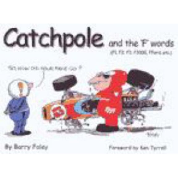 F1, F2, F3, F3000, Fford, Etc., Catchpole and the 'f' Words, (Paperback)