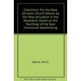 thumbnail image 1 of Pre-Owned Catechism : For the New Christian Church Meant by the New Jerusalem in the Revelation Based on the Teachings of the Seer Emmanuel Swedenborg (Hardcover) 0965076008 9780965076005, 1 of 1