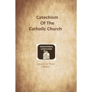 Catechism of the Catholic Church Trent Edition, Paperback