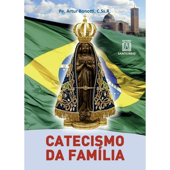 Catecismo da família (Paperback)