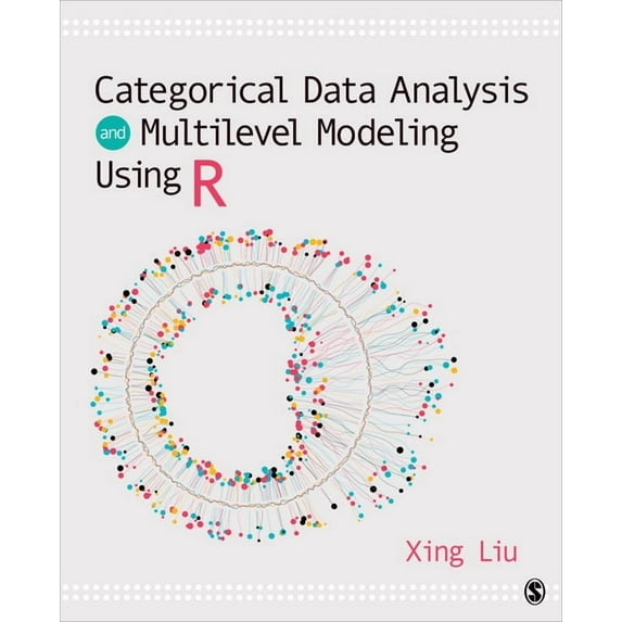 Categorical Data Analysis and Multilevel Modeling Using R, (Paperback)