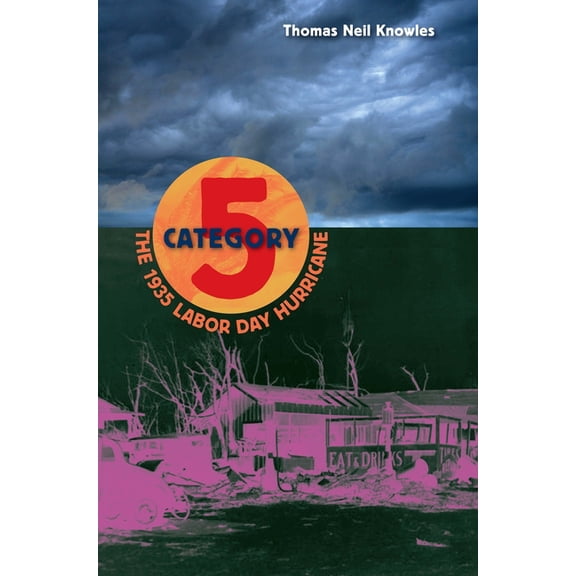 Category 5: The 1935 Labor Day Hurricane, (Paperback)