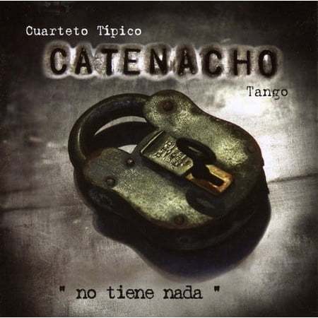 Catenacho Cuarteto - No Tiene Nada - Music & Performance - CD