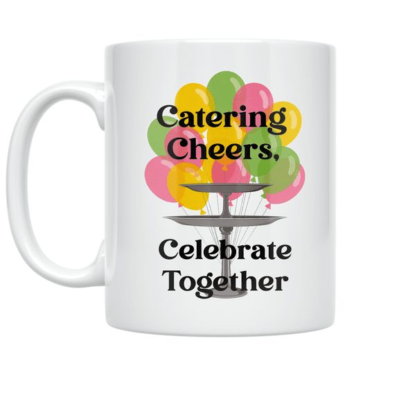 Catering Cheers Celebrate Together - Event Planner - 11 oz Ceramic Coffee Mug