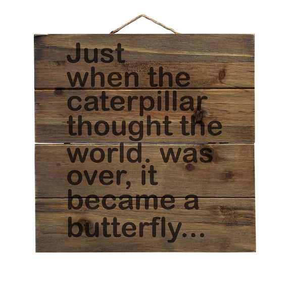 Caterpillar Though World Was Over Butterfly - Decorative REAL WOOD Wall Art - Faux Pallet Look