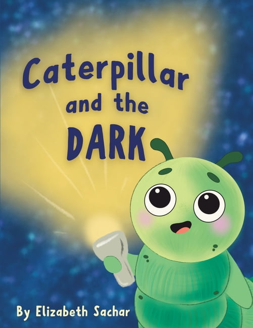 Caterpillar and the Dark, (Paperback)