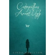 Caterpillars Arent Ugly, Paperback