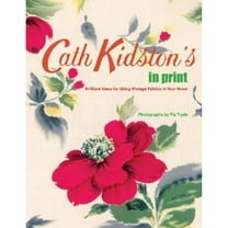 Pre-Owned Cath Kidston's In Print: Brilliant Ideas for Using Vintage Fabrics in Your Home (Hardcover) 0811853586 9780811853583