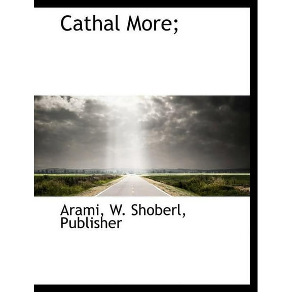 Cathal More; (Paperback)