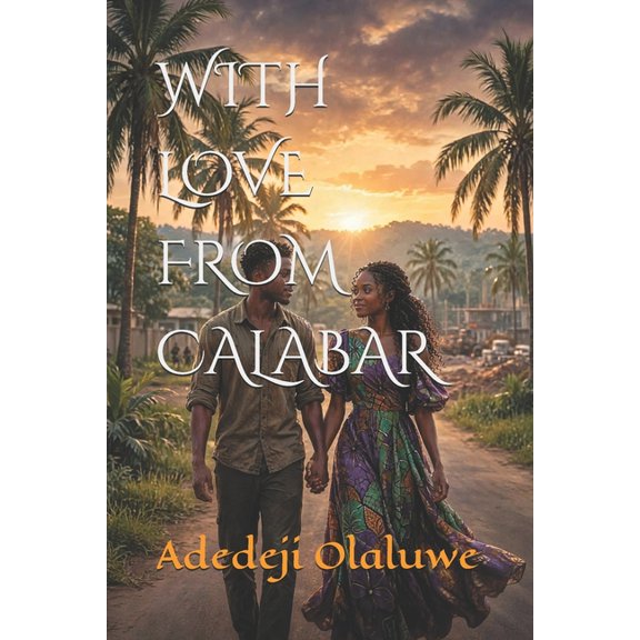 With Love from Calabar, (Paperback)