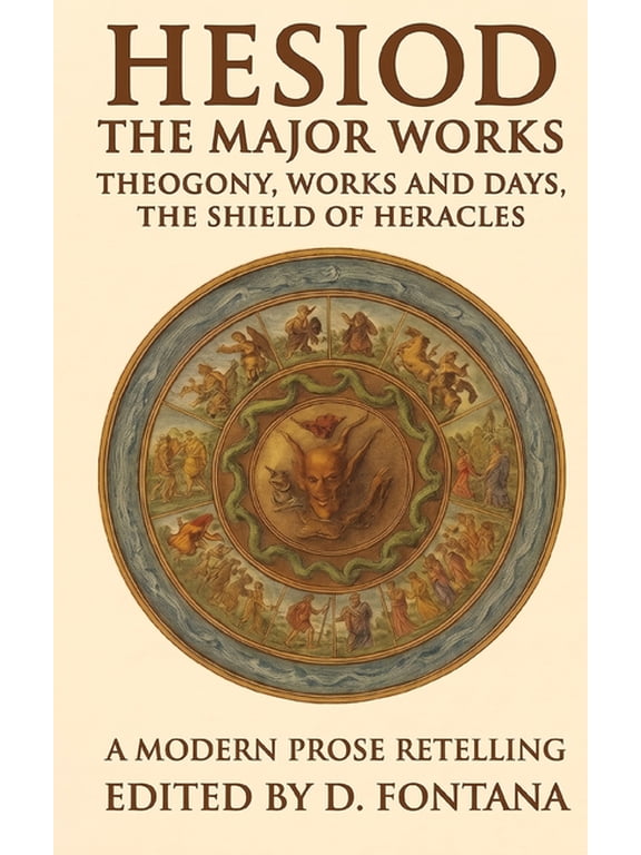 Hesiod the Major Works: Theogony the Works and the Days the Shield of Heracles, (Paperback)
