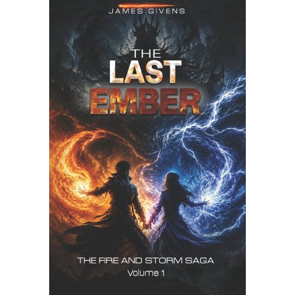 The Fire and Storm Saga The Last Ember, Book 1, (Paperback)