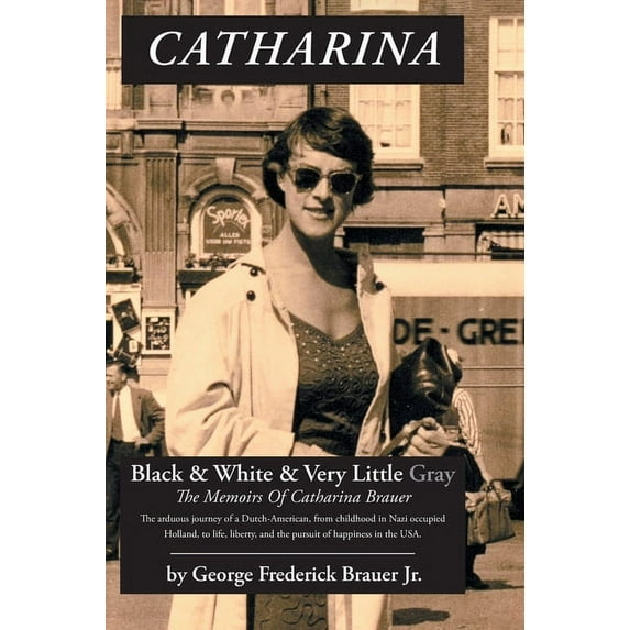Catharina : Black & White & Very Little Gray (Hardcover)